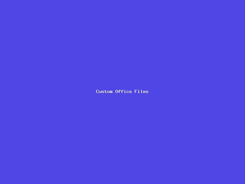 Custom Office Files