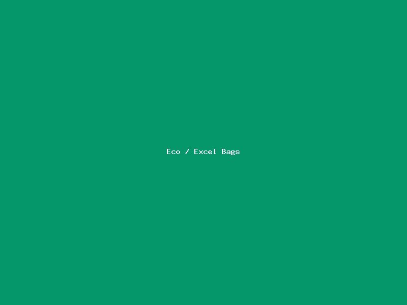 Eco / Excel Bags